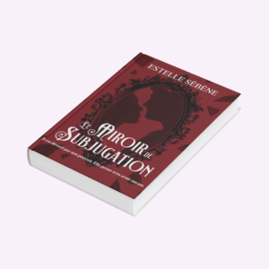 Le Miroir de Subjugation
